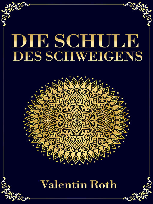 Title details for Die Schule des Schweigens by Valentin Roth - Available